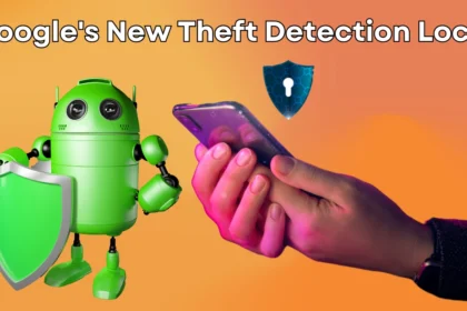 Google's New Theft Detection Lock